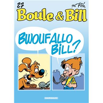Boule & Bill - Bwoufallo Bill ?