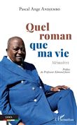 Quel roman que ma vie