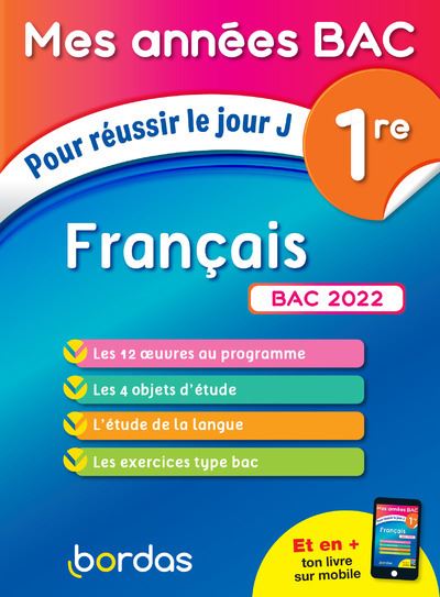Mes années BAC Pour réussir le jour J Français 1re