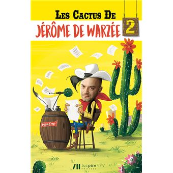 Les cactusLes Cactus De Jérôme de Warzée