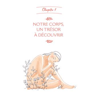Trésors de femme - Un nouveau regard sur le corps féminin de la puberté à la ménopause