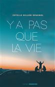 Y a pas que la vie