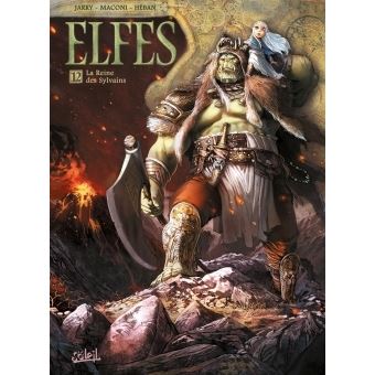 Elfes La Reine Des Sylvains Tome 12 Elfes Nicolas Jarry Gianluca Maconi Cartonne Achat Livre Ou Ebook Fnac Elfes La Reine Des Sylvains Tome 12 Elfes Nicolas Jarry Gianluca Maconi Cartonne Achat Livre Ou Ebook Fnac