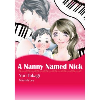 A Nanny Named Nick Mills Boon Comics A Nanny Named Nick Mills Boon Comics