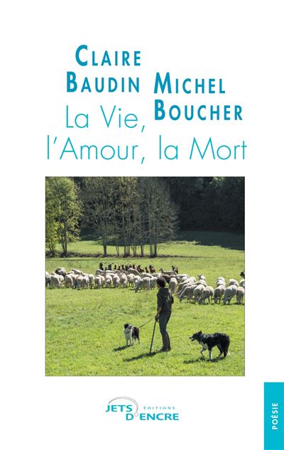 La vie, l'amour, la mort
