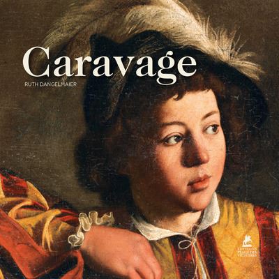 Caravage - Ruth Dangelmaier - relié