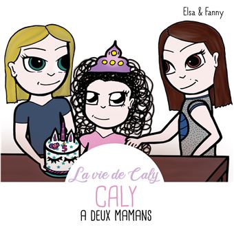 Caly a deux mamans