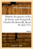 Histoire des guerres civiles de France. Tome 3