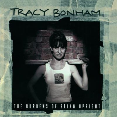 BURDENS OF BEING UPRIGHT/LP