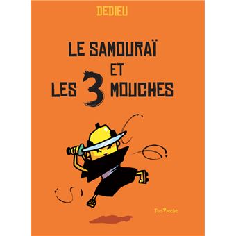 Le samourai et les 3 mouches