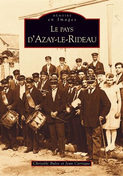 Le pays d'Azay le Rideau