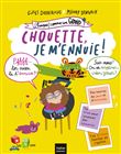 (Presque) comme un grand - Chouette, je m'ennuie ! Dès 4 ans