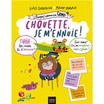 (Presque) comme un grand - Chouette, je m'ennuie ! Dès 4 ans