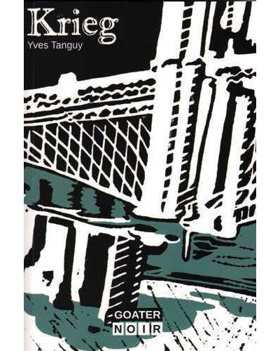 Krieg - Yves Tanguy - broché