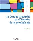 12 leçons illustrées sur l'histoire de la psychologie