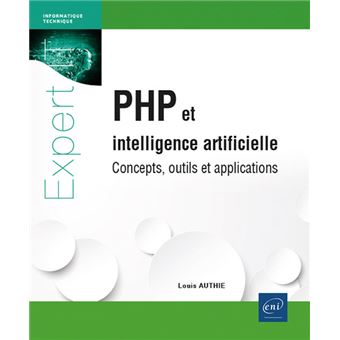 PHP et intelligence artificielle : concepts, outils et applications