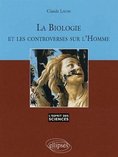 La Biologie et les controverses sur l'Homme