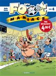 Les Footmaniacs - tome 04 - top humour