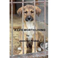 A Life Worth Living