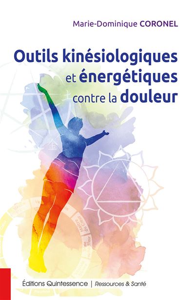 Outils kinésiologiques et énergétiques contre la douleur