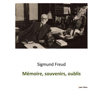 Mémoire, souvenirs, oublis
