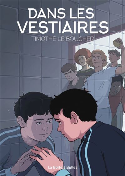 Dans les vestiaires - Timothé Le Boucher - cartonné