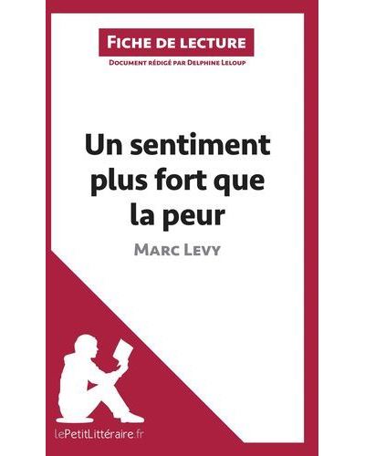 Analyse : Un sentiment plus fort que la peur de Marc Levy