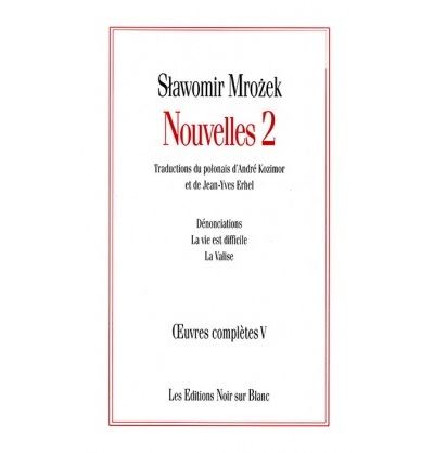 Oeuvres completes v nouvelles 2 - Slawomir Mrozek - broché