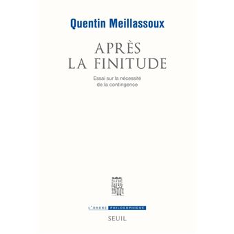 Après la finitude. Essai sur la nécessité de la contingence - 1
