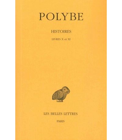 Histoires. Tome VIII : Livres X et XI -  Polybe - broché
