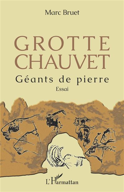 Grotte Chauvet - Marc Bruet - broché