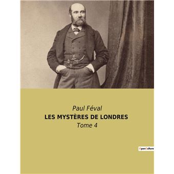 Les mystères de londres Tome 4 broché Paul Féval Achat Livre fnac