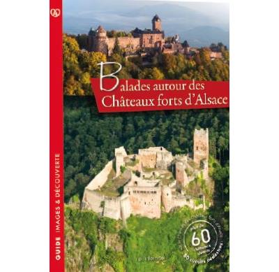 Balades autour des châteaux forts d'Alsace