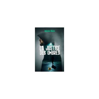 La Justice des Ombres