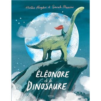 Éléonore et le dinosaure ne