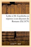 Lettre à M. Gambetta en réponse à son discours de Romans