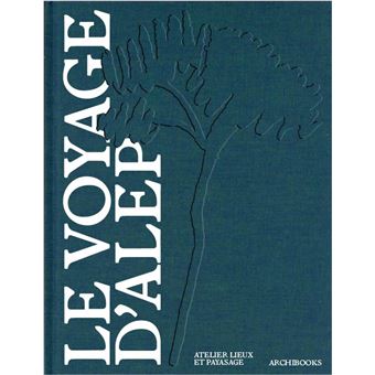 Le voyage d'ALEP