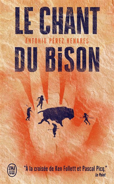 Le chant du bison - Antonio Perez Henares - Poche