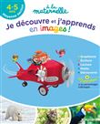 Je découvre et j'apprends en images en Moyenne section 4-5 ans - A la maternelle