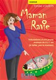 Maman ravie