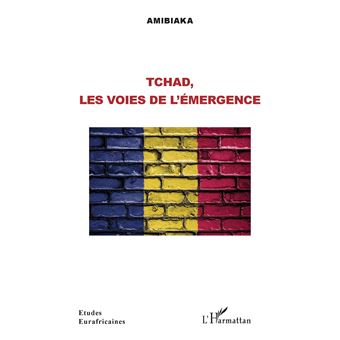 Tchad, les voies de l'émergence