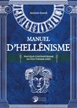 Manuel d'Hellénisme - Pratique contemporaine du polythéisme grec
