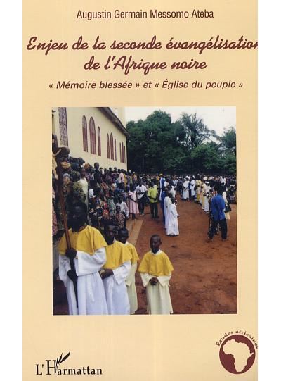 Enjeu de la seconde évangélisation de l'Afrique noire
