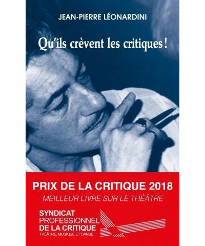 Qu'ils crèvent les critiques !