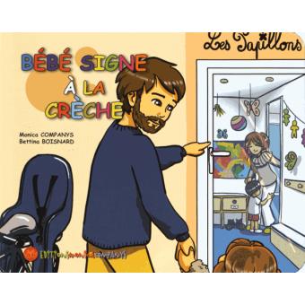 Bebe Signe A La Creche Spirale Monica Companys Bettina Boisnard Achat Livre Fnac