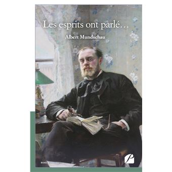 Les esprits ont parlé...