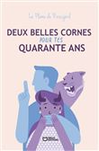 Deux belles cornes pour tes quarante ans