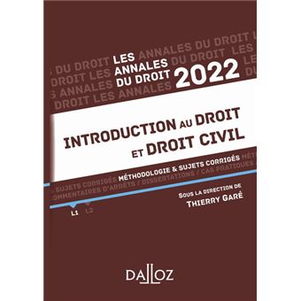 Annales Introduction au droit et droit civil 2022 - Méthodologie & sujets corrigés