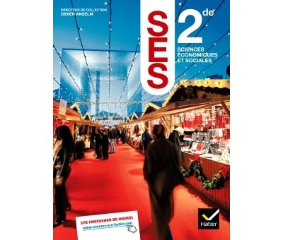 Sciences Economiques et Sociales 2de éd. 2010 - Manuel de l'élève