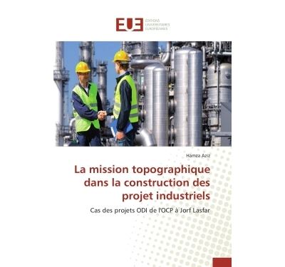 La mission topographique dans la construction des projets industriels